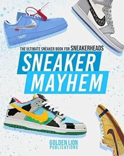 Book : Sneaker Mayhem The Ultimate Sneaker Book For _b